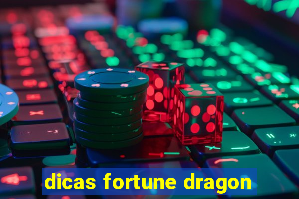 dicas fortune dragon